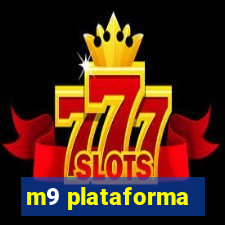 m9 plataforma
